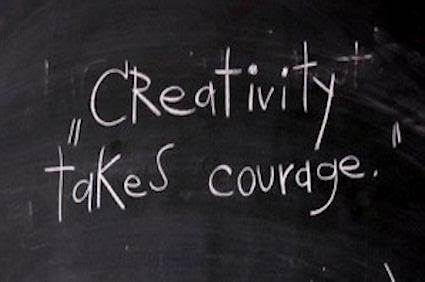 Creativity Takes Courage & Persistence