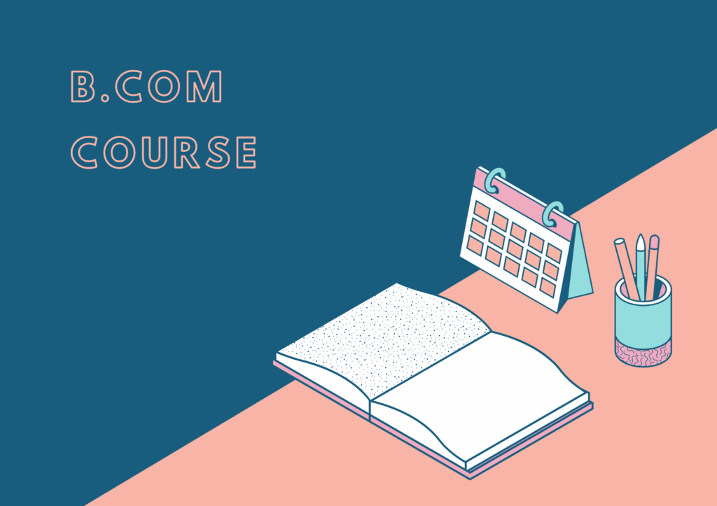 B.Com Course, Eligibility, Scope