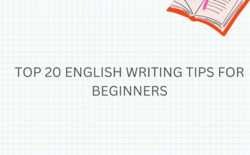 Top 20 English writing tips for beginners